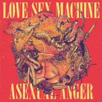 Love Sex Machine - Asexual Anger 200x200